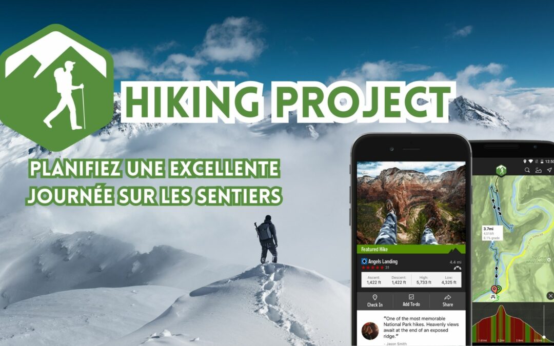 Hiking Project : l&rsquo;app guide sur les sentiers de montagne